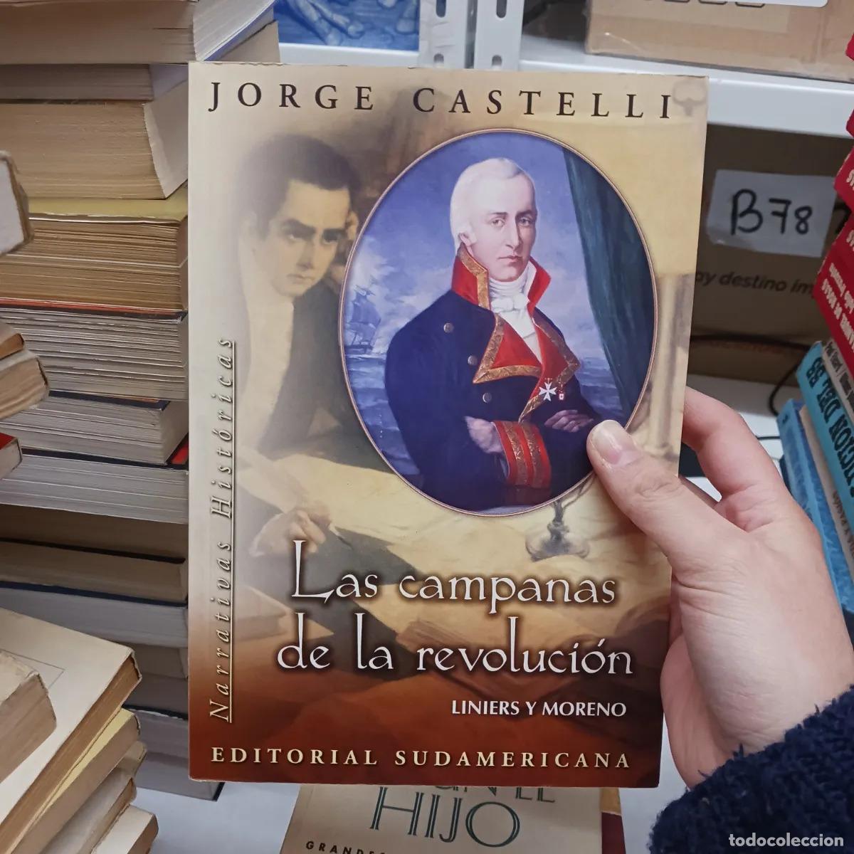 Libros: Las campanas de la revolucion - Jorge Castelli - Foto 1