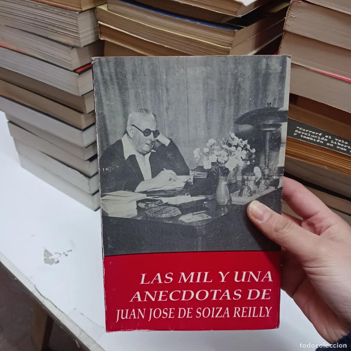 Livres: Las mil y una anecdotas - Juan Jose Soiza Reilly