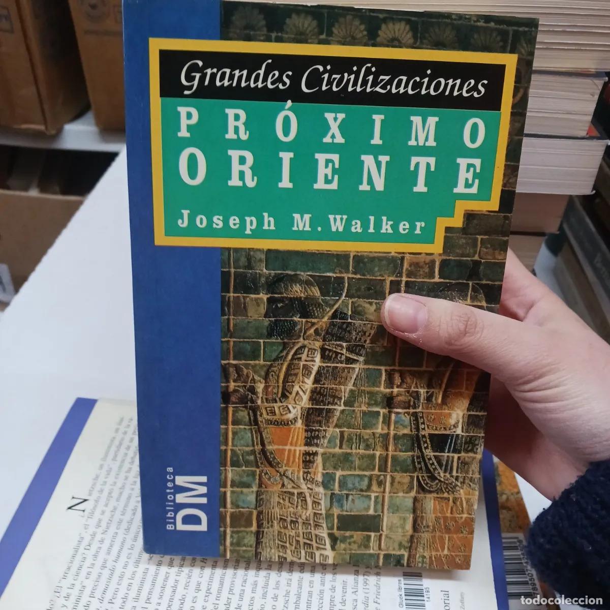 Livres: Proximo oriente - Joseph M. Walker