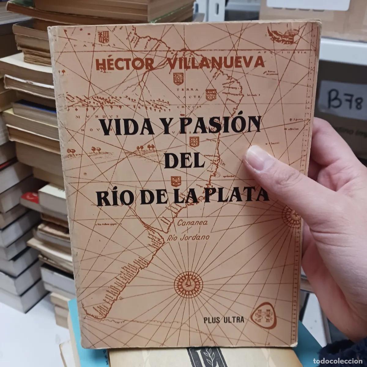 Livres: Vida y pasion del Rio de la Plata (det.) - Hector Villanueva