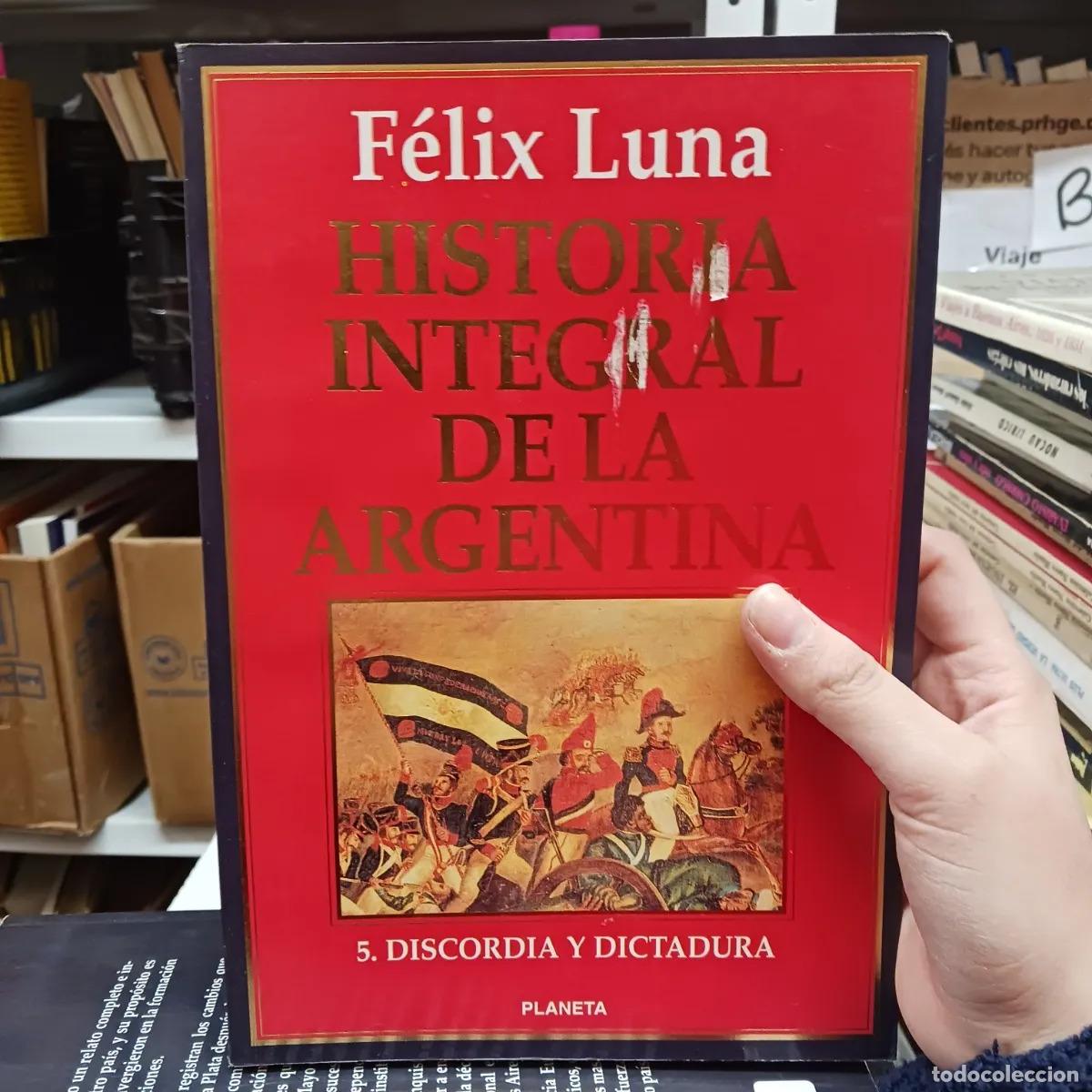 Livres: Historia integral de la Argentina 5 (det.) - Felix Luna
