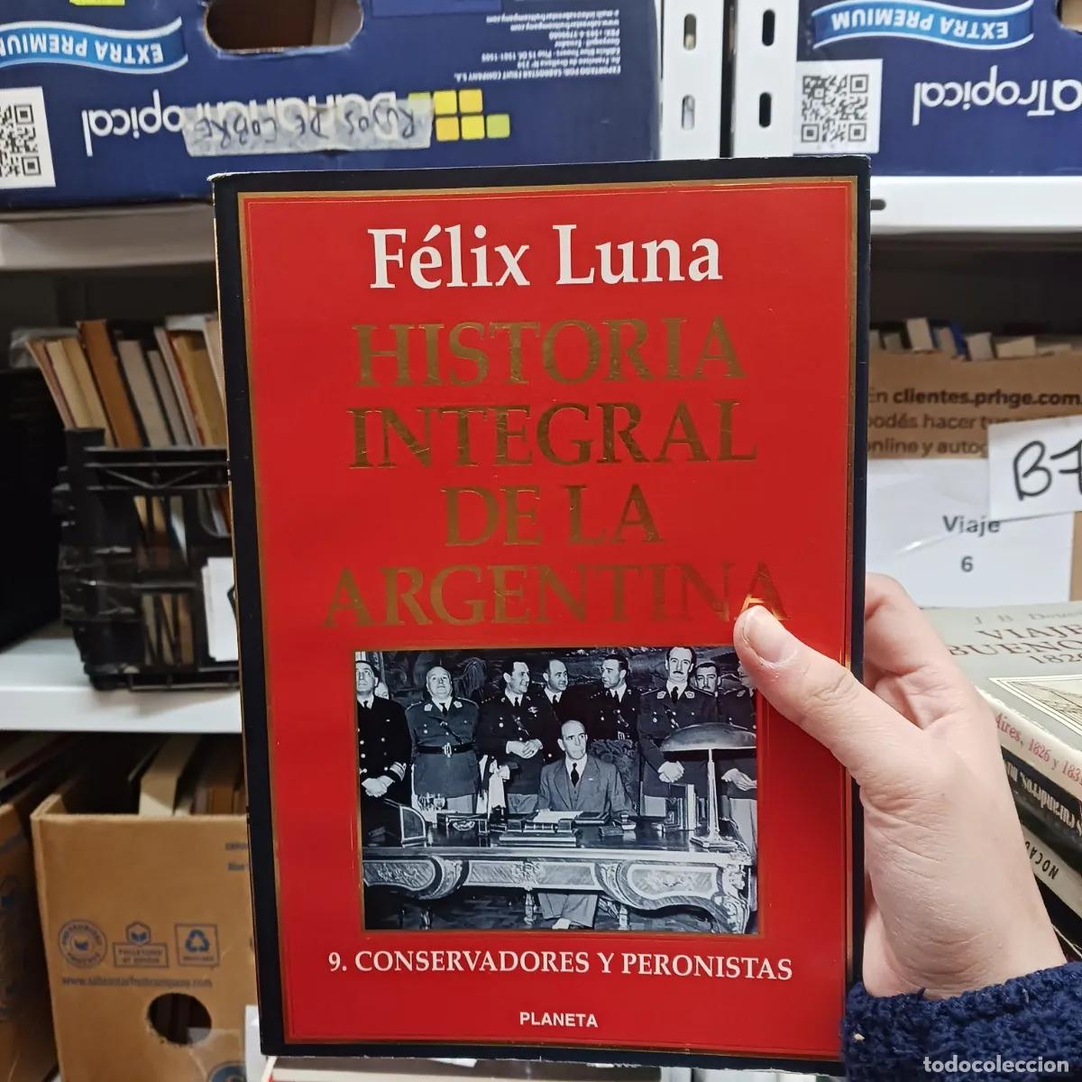 Livres: Historia integral de la Argentina 9 - Felix Luna