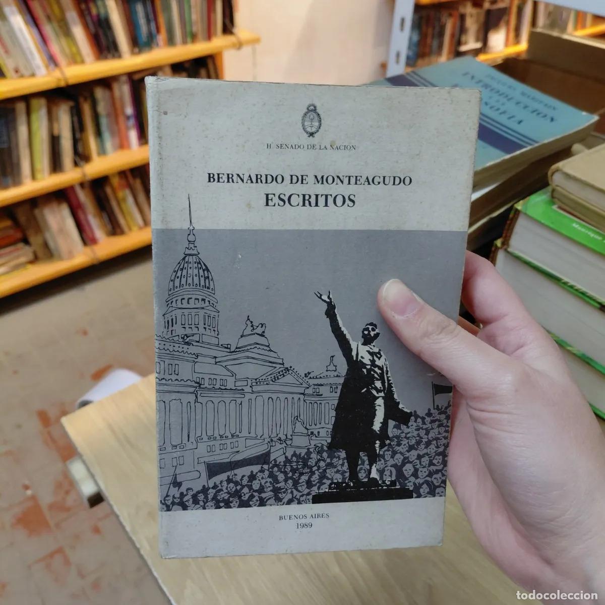 Libri di seconda mano: Escritos - Bernardo de Monteagudo