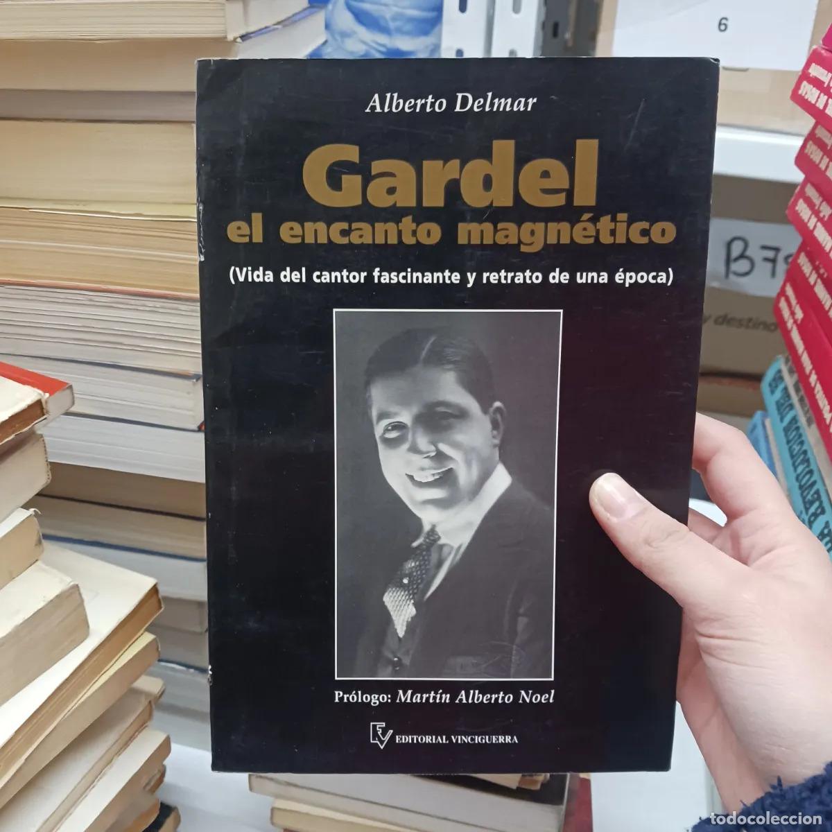 Libros: Gardel, el encanto magnetico - Alberto Delmar - Foto 1