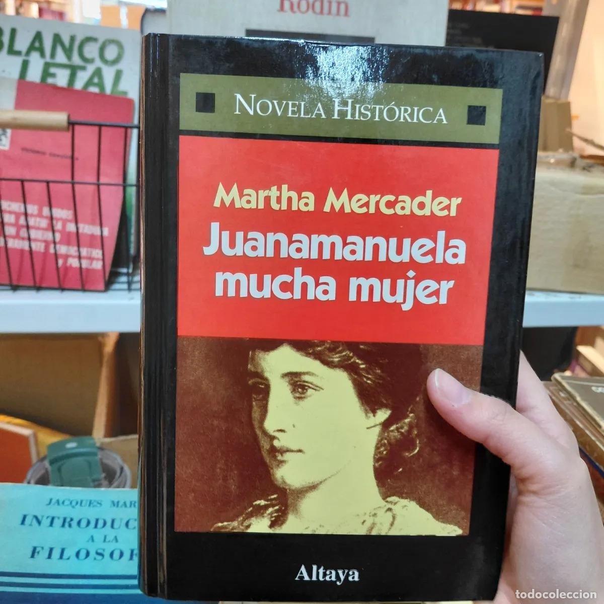 Libros: Juanamanuela mucha mujer - Martha Mercader - Foto 1
