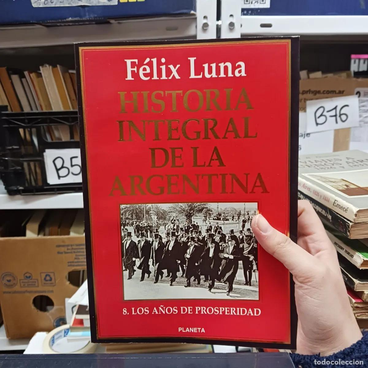 Libri di seconda mano: Historia integral de la Argentina 8 - Felix Luna