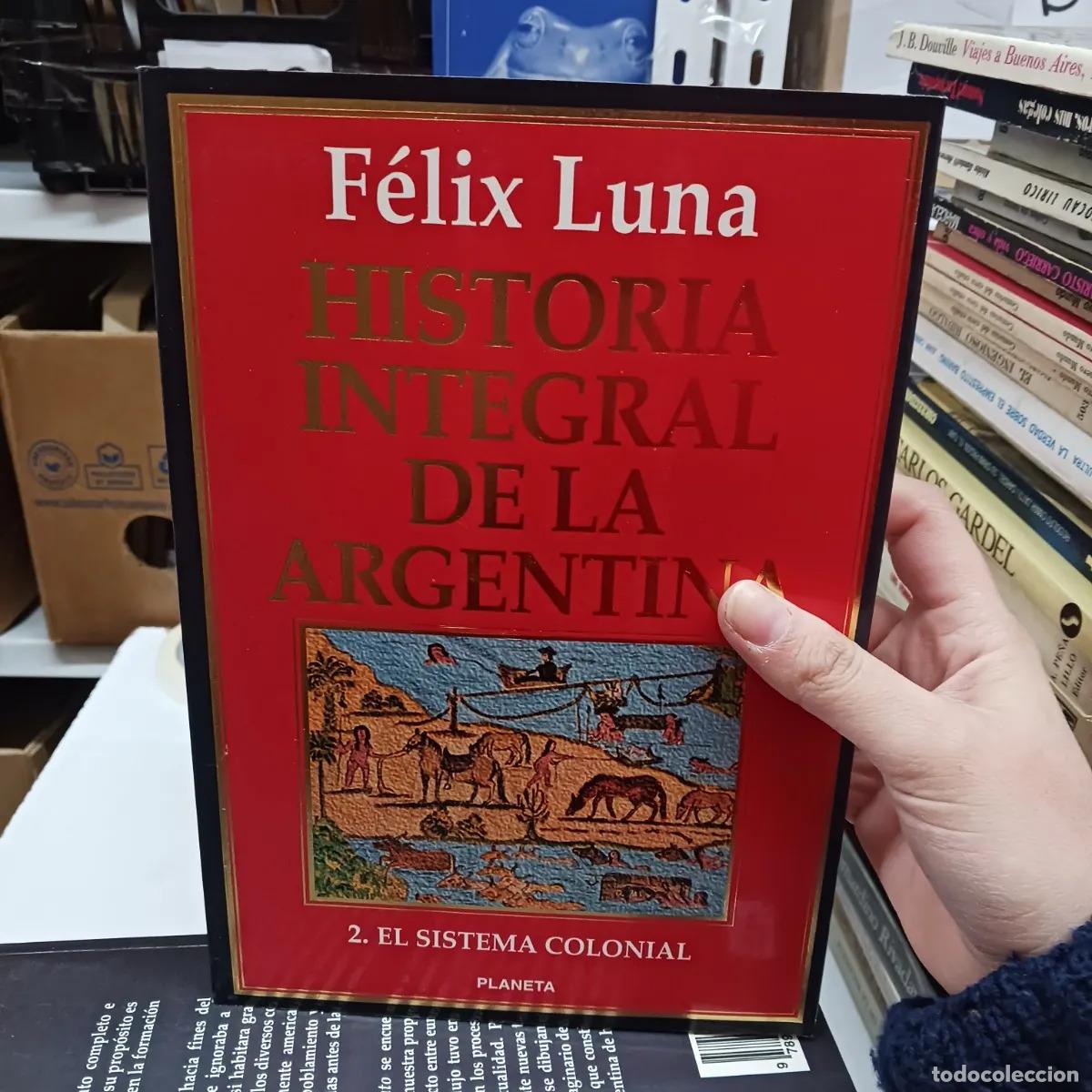 Libri di seconda mano: Historia integral de la Argentina 2 - Felix Luna