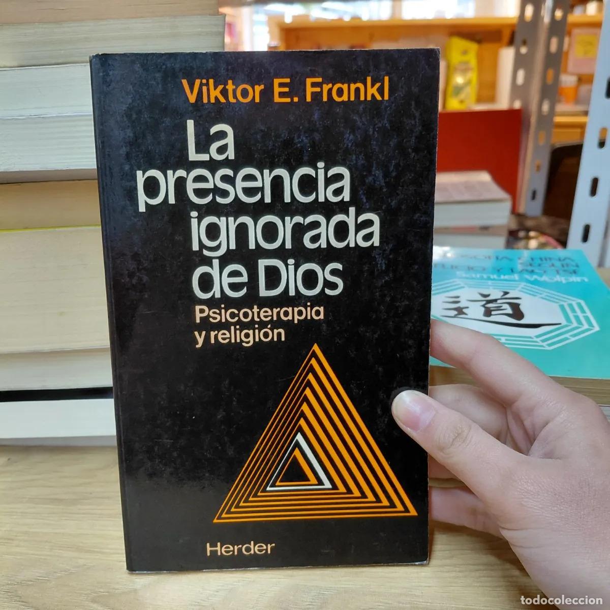Libros: La presencia ignorada de Dios - Viktor E. Frankl - Foto 1
