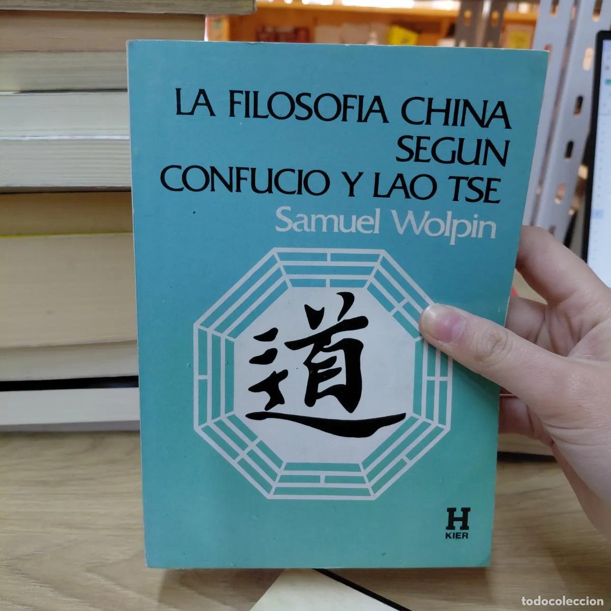 Livros em segunda m&atilde;o: La filosofia china segun Confucio y Lao Tse - Samuel Wolpin