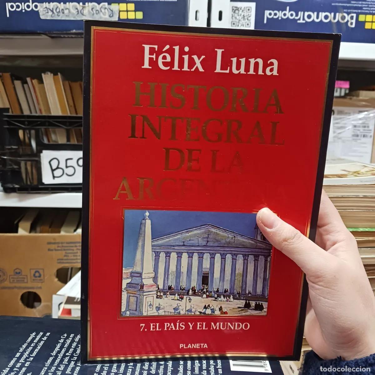 B&uuml;cher: Historia integral de la Argentina 7 - Felix Luna