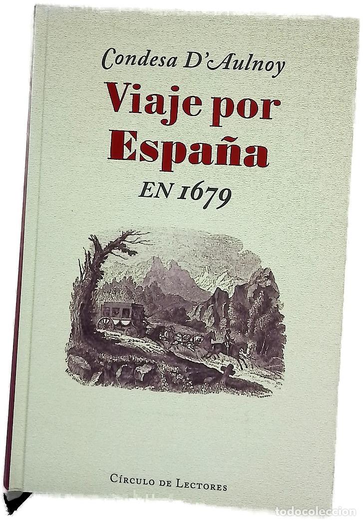 Libri di seconda mano: Viaje por Espa&ntilde;a en 1679 - Aulnoy, Marie-Catherine Le Jumel de Barneville