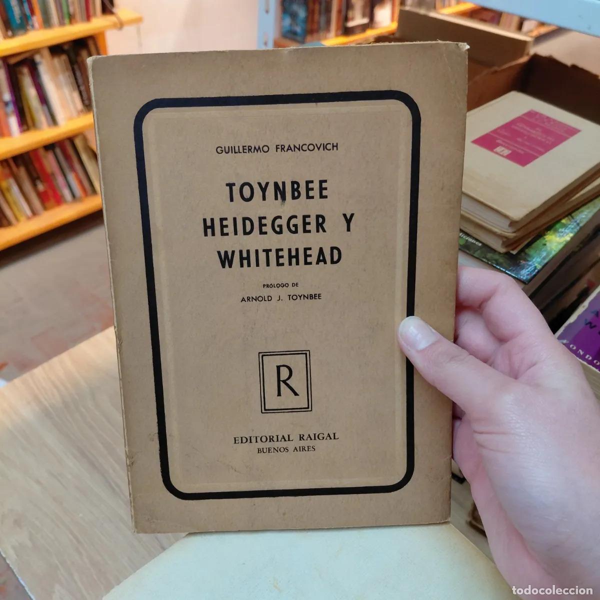 B&uuml;cher: Toynbee Heidegger y Whitehead (det.) - Guillermo Francovich