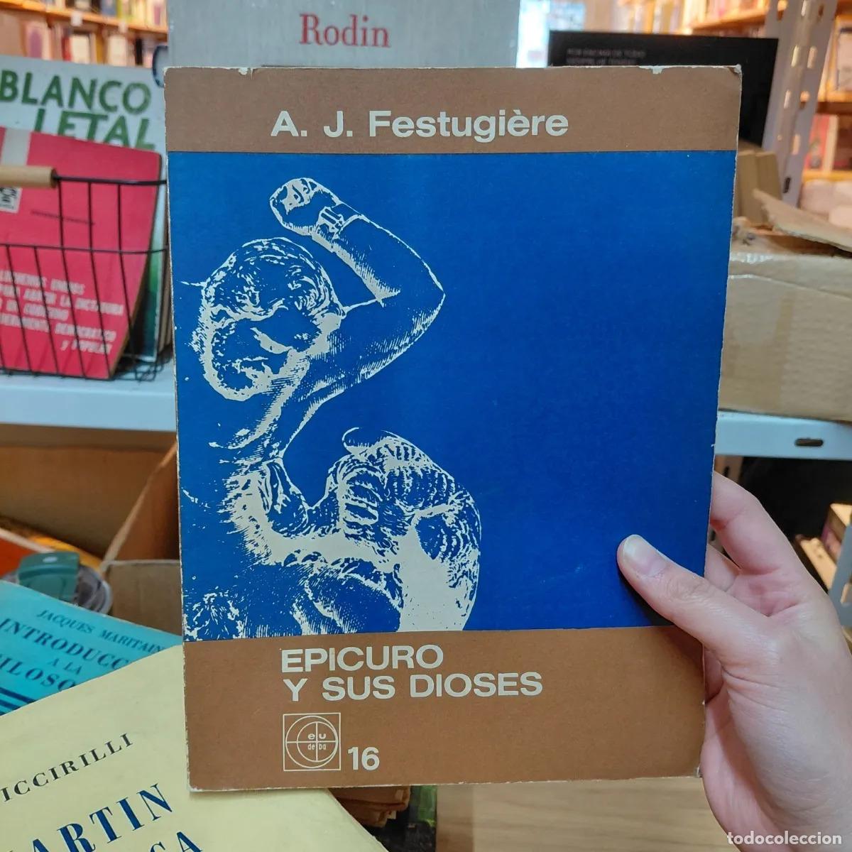 Livres: Epicuro y sus dioses - A. J. Festugiere