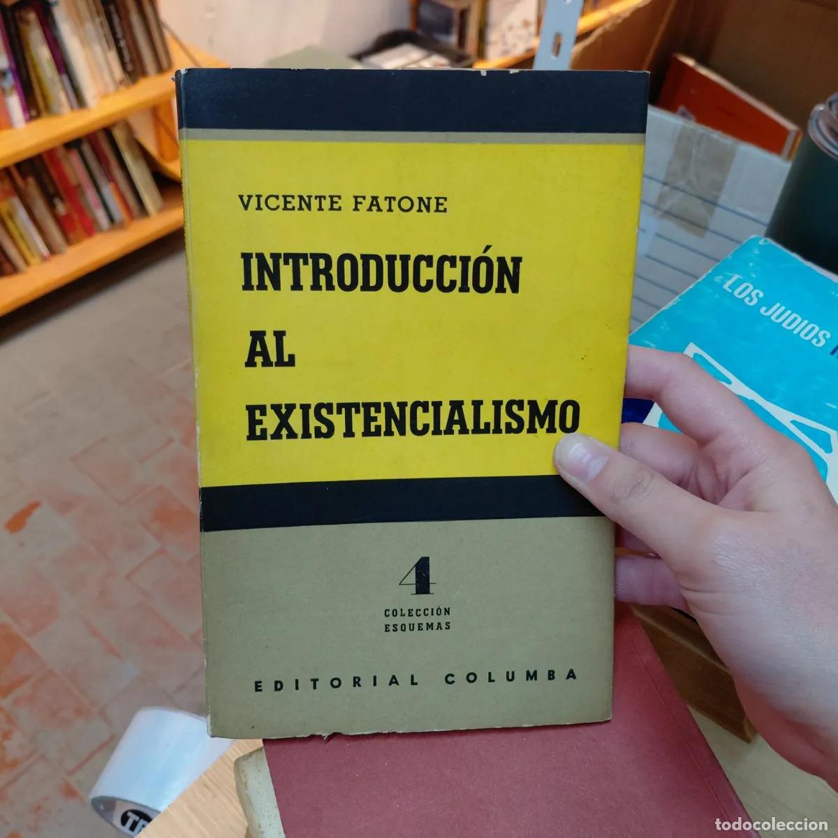 Libri di seconda mano: Introduccion al existencialismo - Vicente Fatone