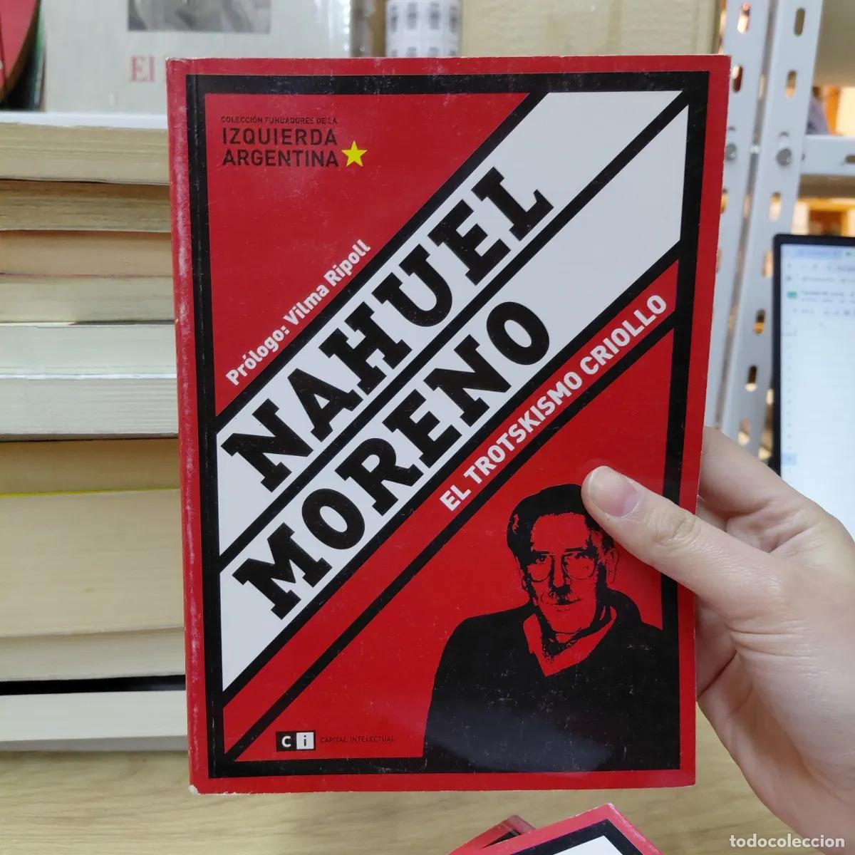 Libri di seconda mano: Nahuel Moreno - Hernan Brienza