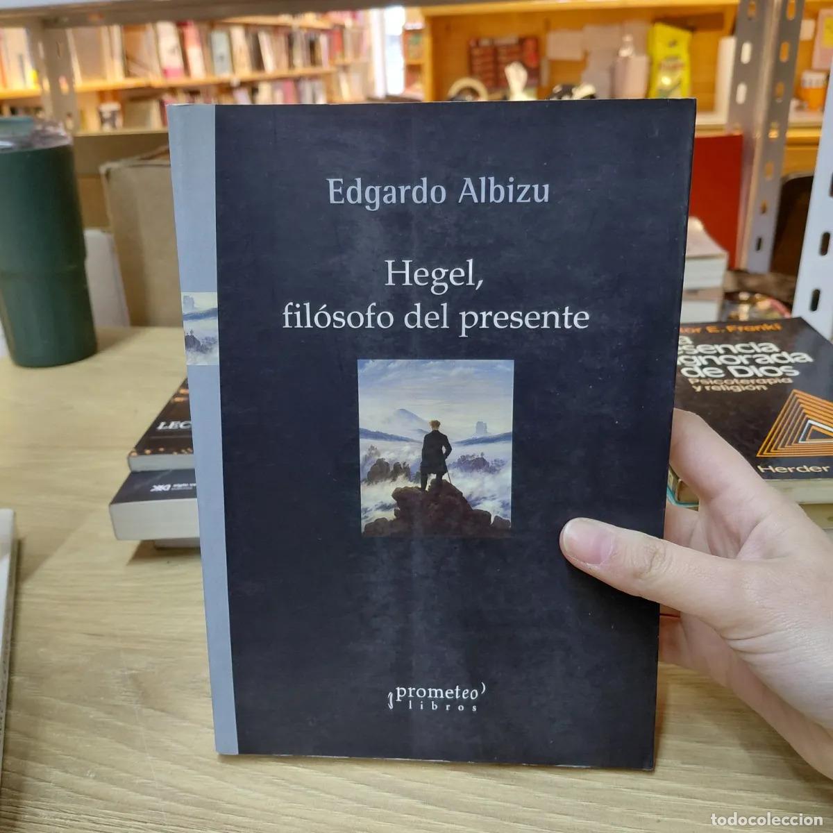 Libri di seconda mano: Hegel, filosofo del presente - Edgardo Albizu