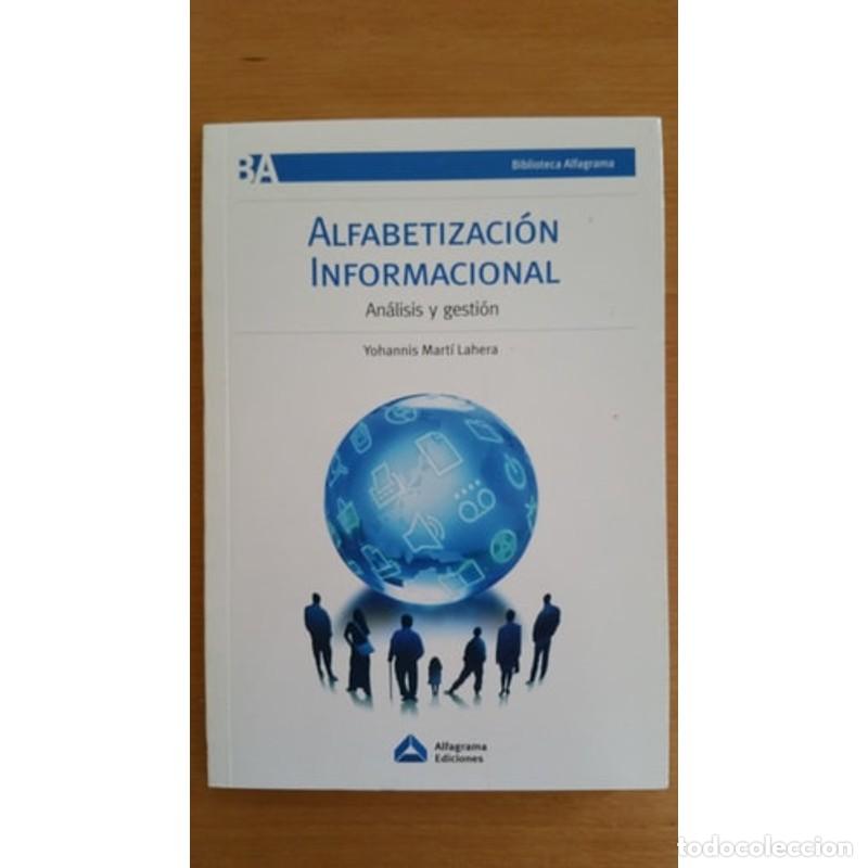 Libri di seconda mano: Alfabetizaci&oacute;n informacional an&aacute;lisis y gesti&oacute;n - Yohannis M - Yohannis Mart&iacute; Lahera