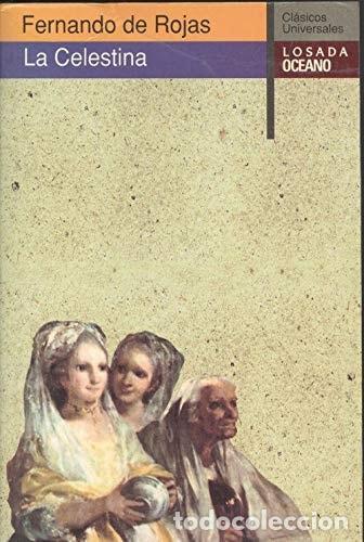 Libros: La Celestina tragicomedia de Calisto y Melibea - Fernando de - Fernando de Rojas