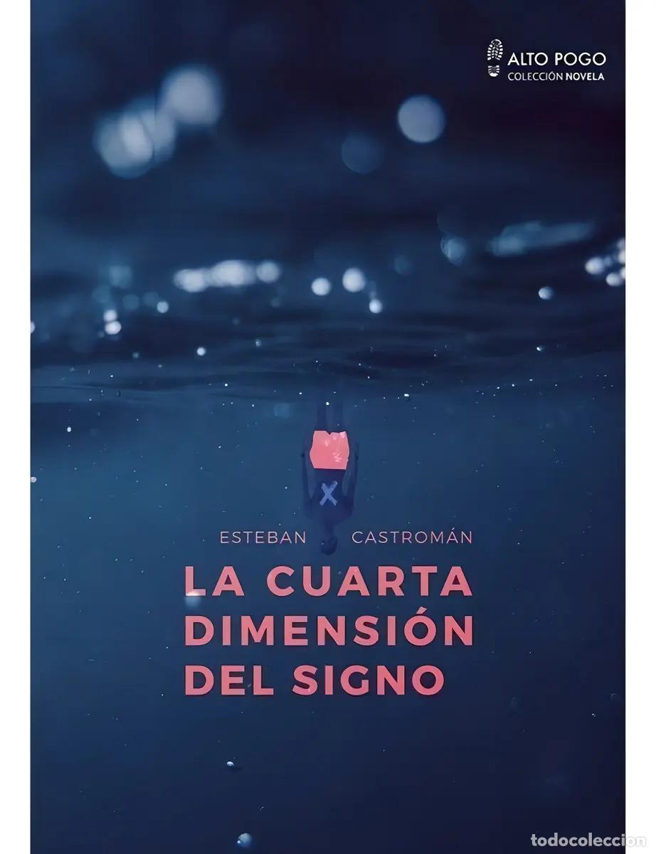 Libros: La cuarta dimensi&oacute;n del signo - Esteban Castrom&aacute;n - Esteban Castrom&aacute;n