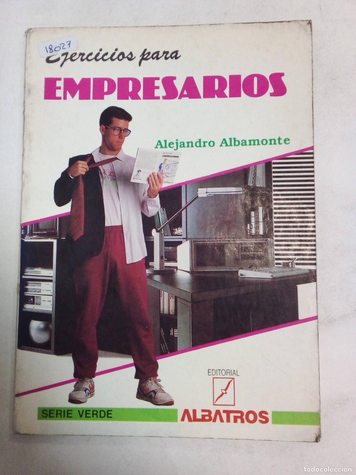 Libros: Ejercicios Para Empresarios - Alejandro Albamonte - Alejandro Albamonte - Foto 1