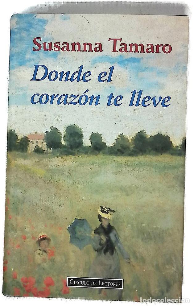 Libros: Donde el coraz&oacute;n te lleve