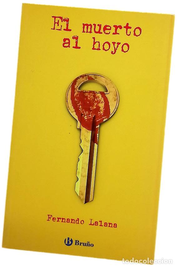 Libros: El muerto al hoyo - Lalana, Fernando