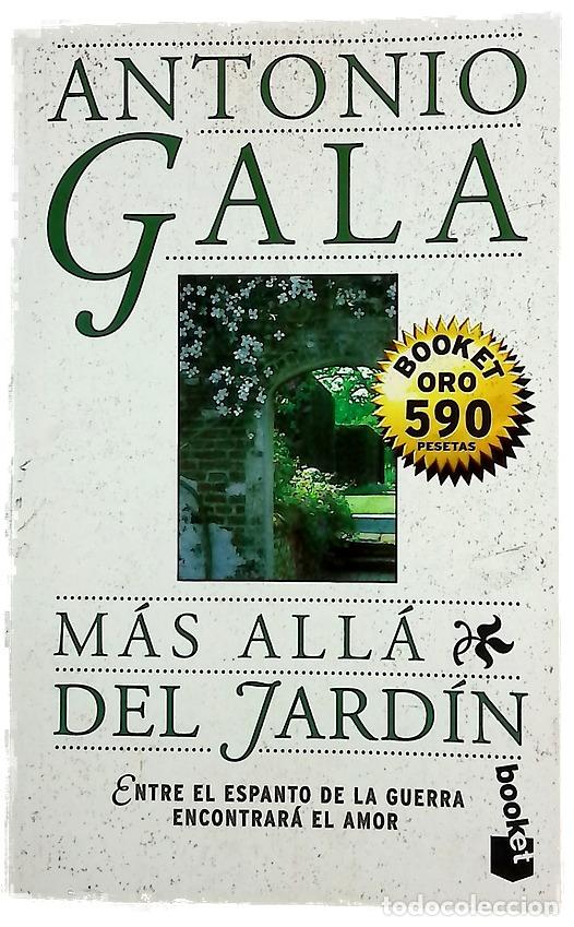 Libros: M&aacute;s all&aacute; del jard&iacute;n - Gala, Antonio