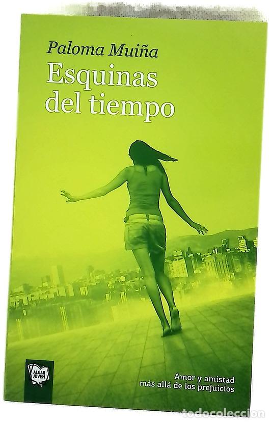 Libros: Esquinas del tiempo - Mui&ntilde;a, Paloma