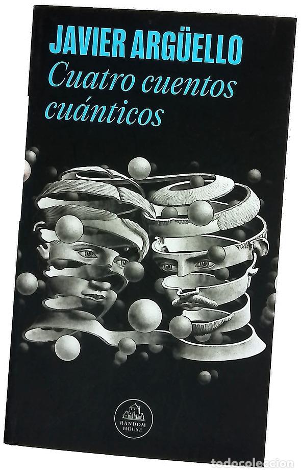 Libros: Cuatro cuentos cu&aacute;nticos - Arg&uuml;ello, Javier