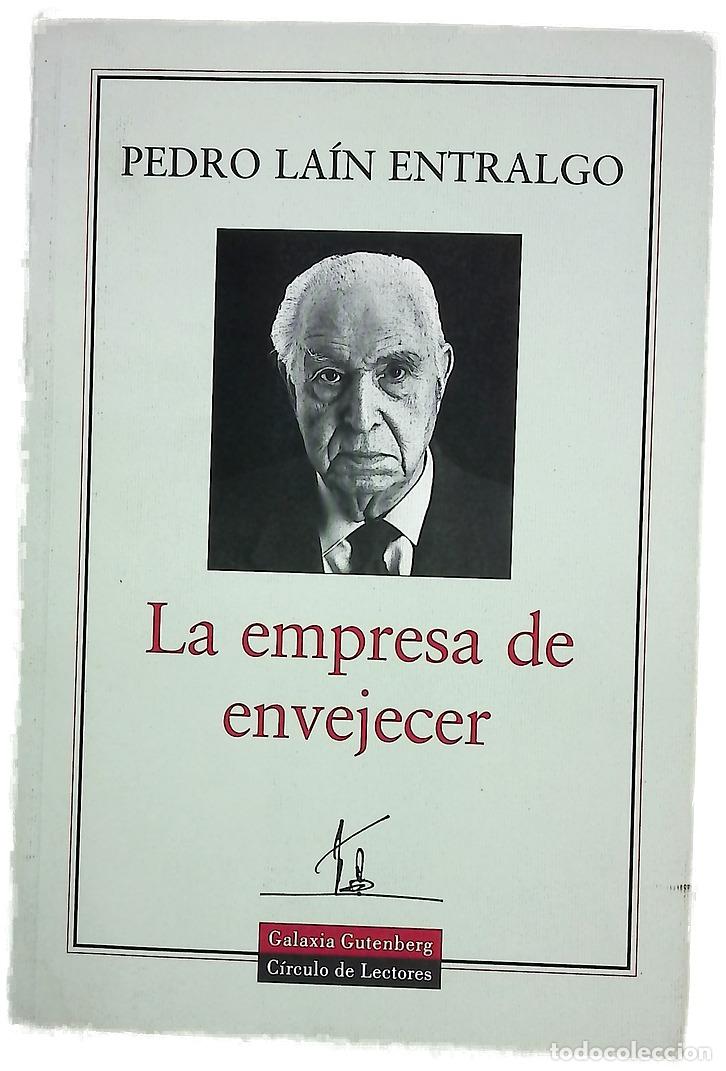 Libros: La empresa de envejecer - La&iacute;n Entralgo, Pedro