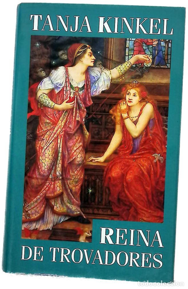 Libros: Reina de trovadores - Kinkel, Tanja