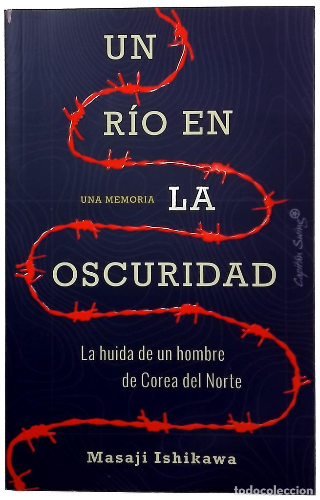 Libros: Un r&iacute;o en la oscuridad : la huida de un hombre de Corea del Norte