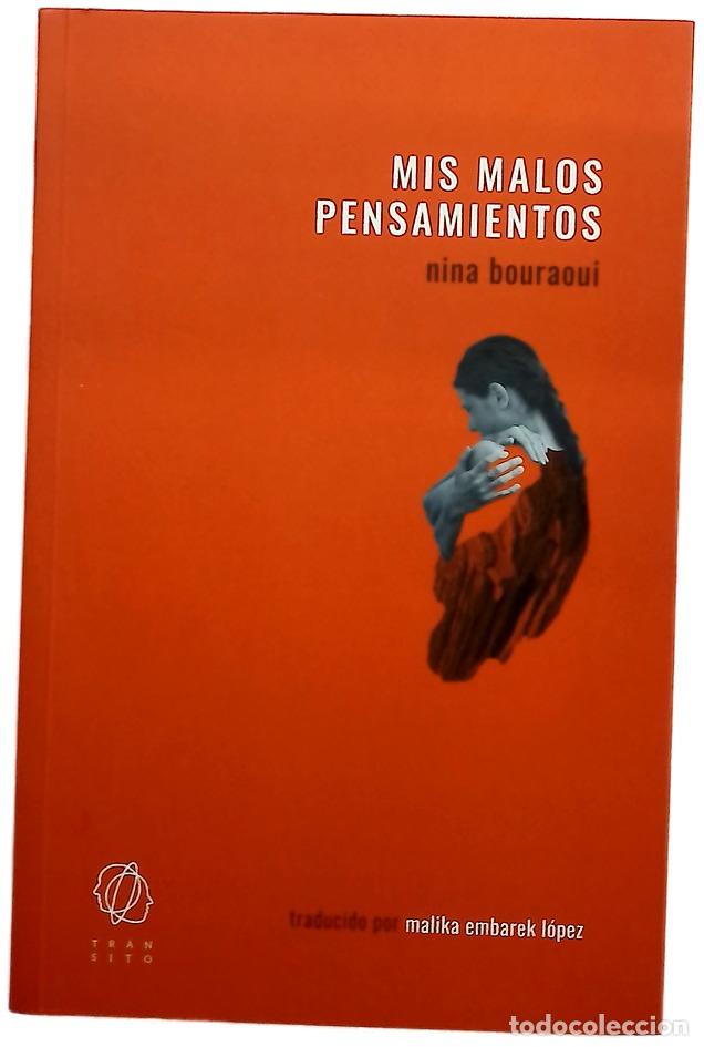 Libros: Mis malos pensamientos - Bouraoui, Nina; Embarek L&oacute;pez, Malika