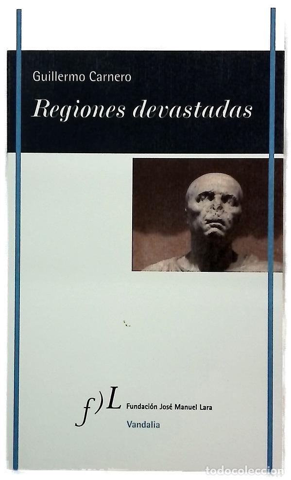 B&uuml;cher: Regiones devastadas - Carnero, Guillermo