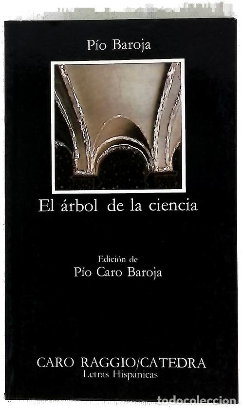 Libros: El &aacute;rbol de la ciencia - Baroja, P&iacute;o; Caro Baroja, P&iacute;o