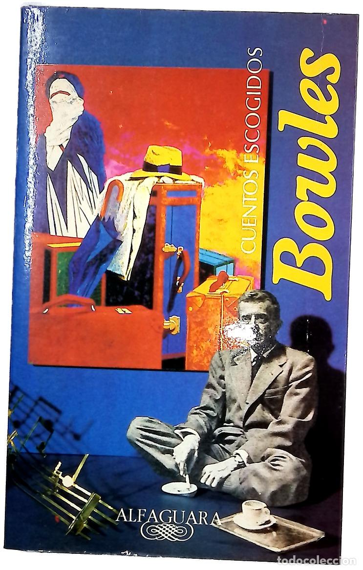 Libros: Cuentos escogidos - Bowles, Paul; Lorenzo, Guillermo; Silva, H&eacute;ctor; Rey Rosa, Rodrigo