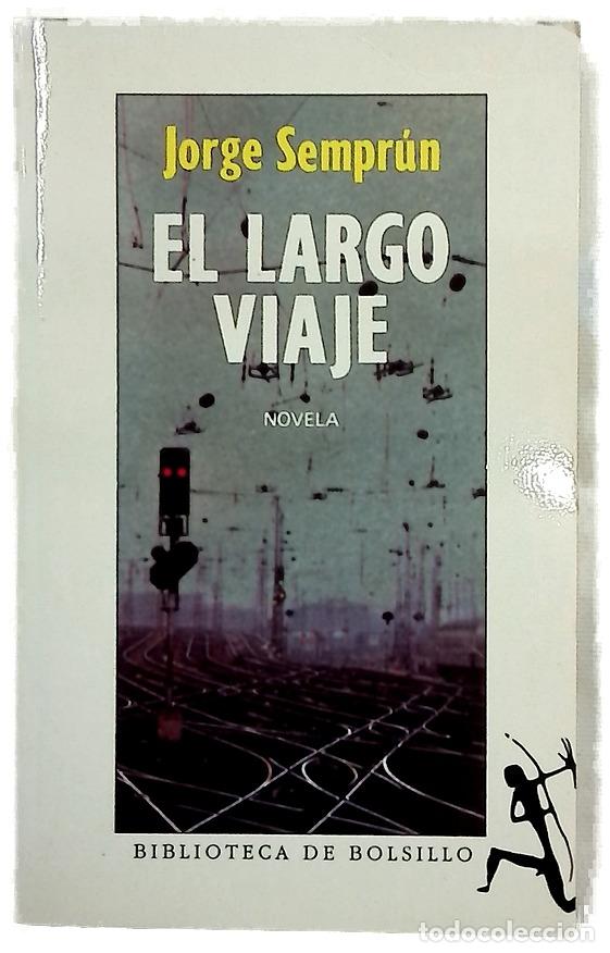 Libros: El largo viaje - Sempr&uacute;n, Jorge; Conte, Jacqueline; Conte, Rafael