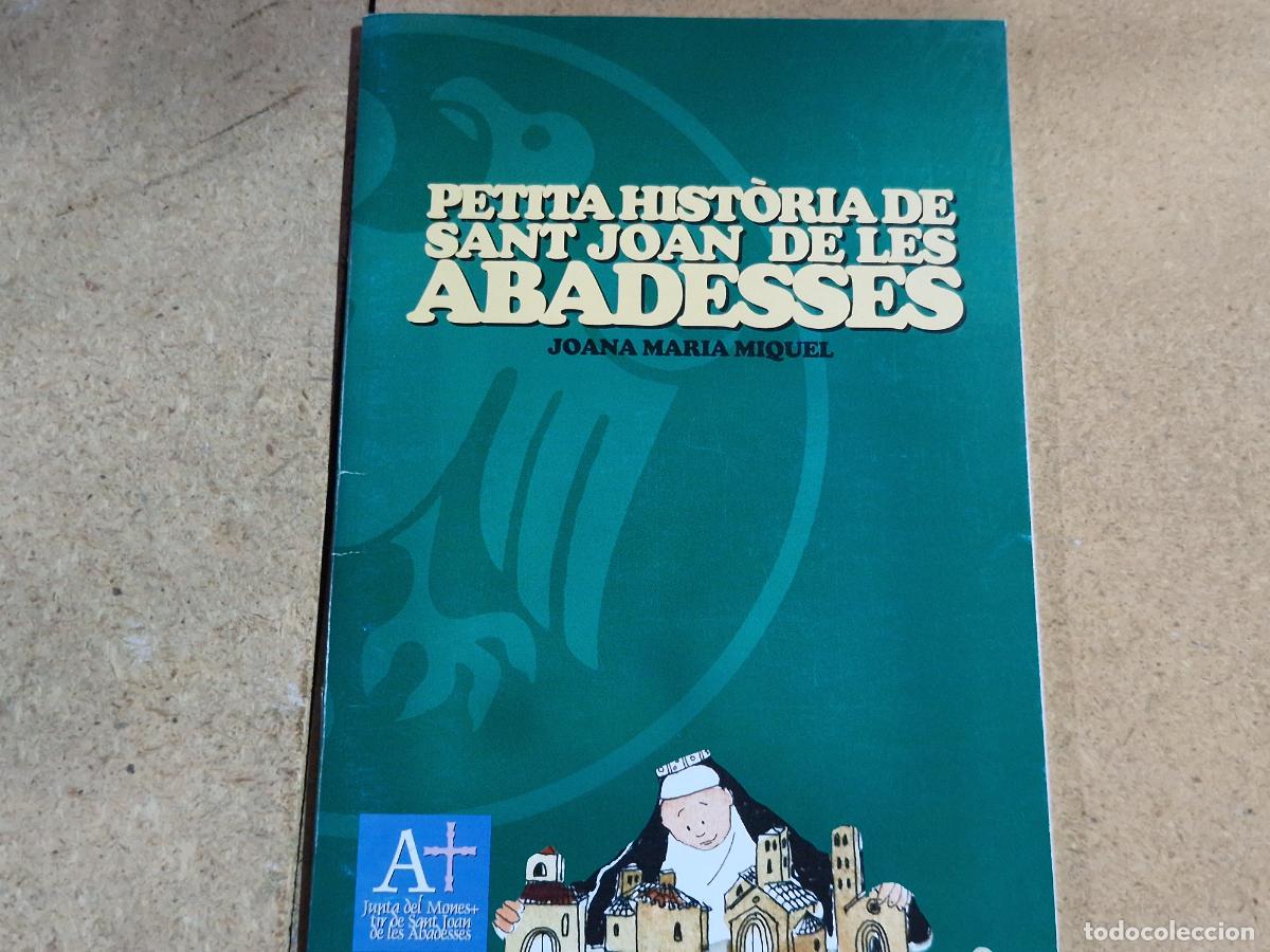 Libros: PETITA HISTORIA DE SANT JOAN DE LES ABADESSES. JOANA MARIA MIQUEL.