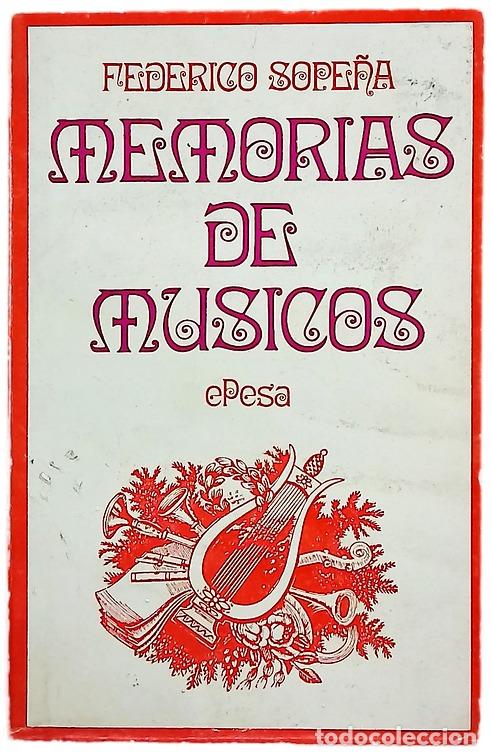 Libros: Memorias de m&uacute;sicos - Sope&ntilde;a Ib&aacute;&ntilde;ez, Federico