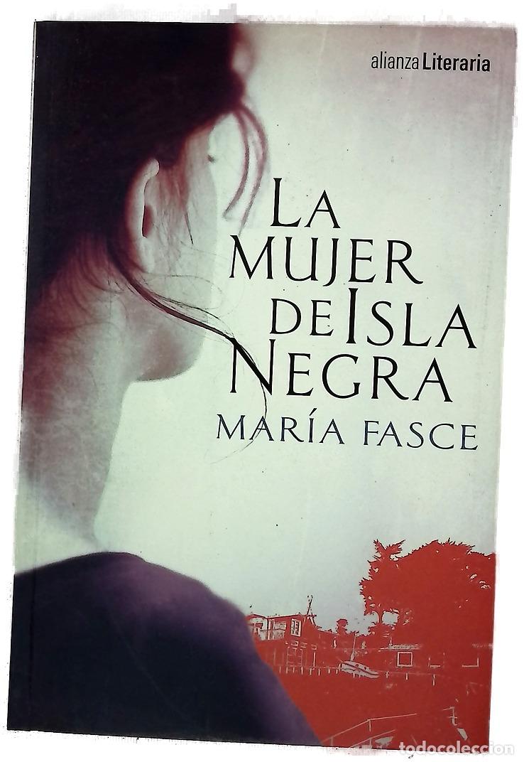 Libros: La mujer de Isla Negra - Fasce, Mar&iacute;a