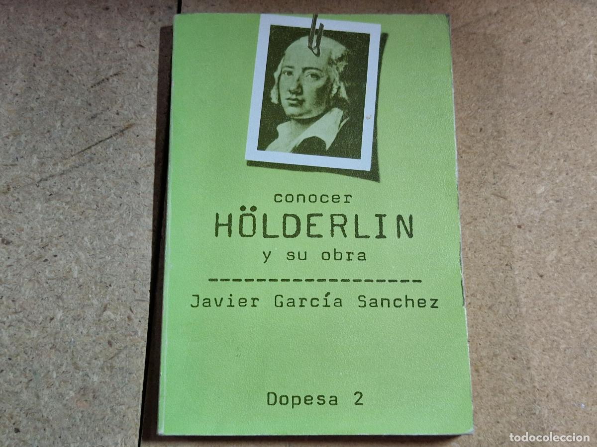 Livros em segunda m&atilde;o: CONOCER. HOLDERLIN Y SU OBRA. JAVIER GARCIA SANCHEZ.