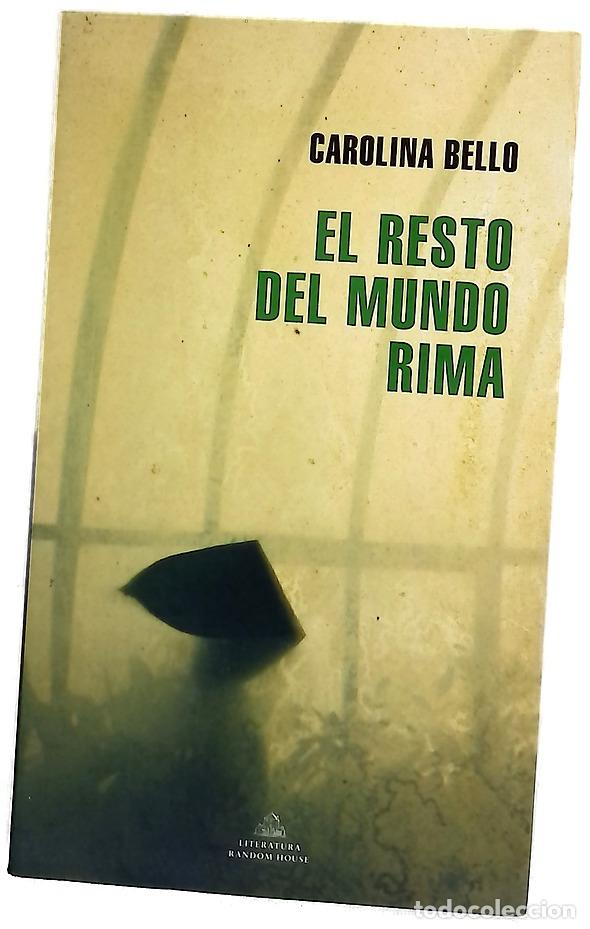 Livres: El resto del mundo rima - Bello, Carolina