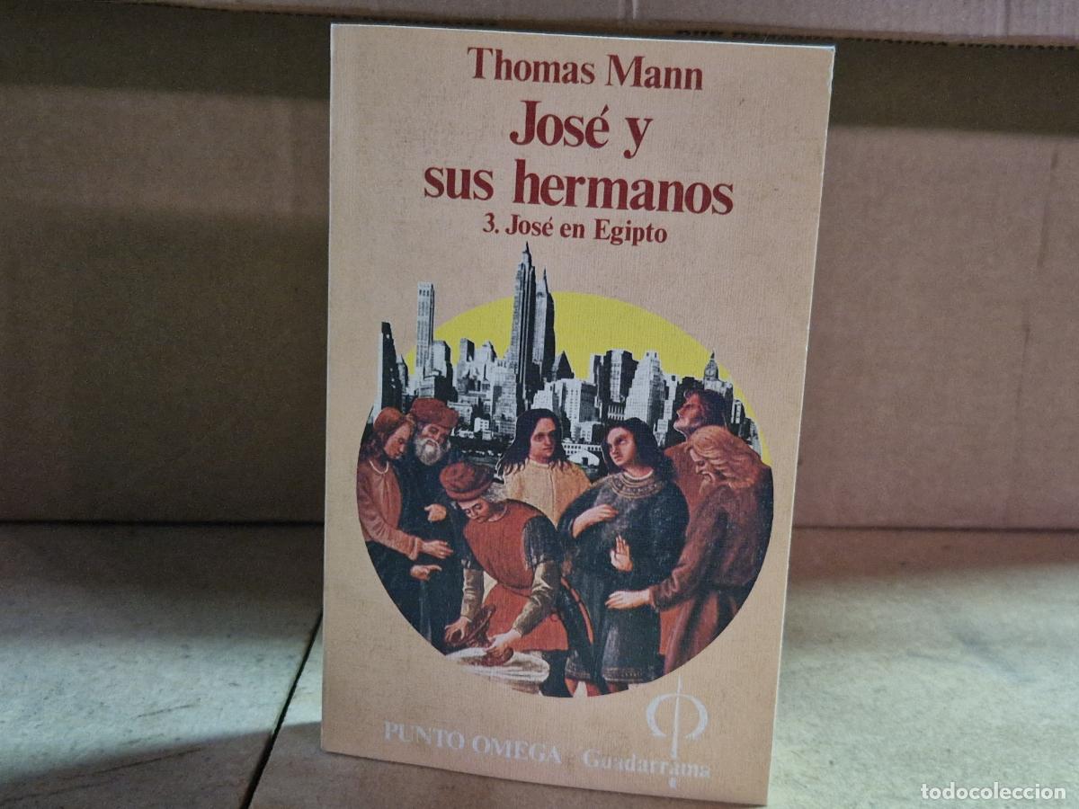 Livres: THOMAS MANN. JOSE Y SUS HERMANOS. 3.JOSE EN EGIPTO.
