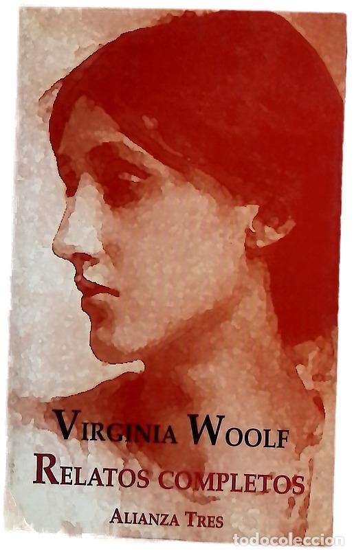 Livres: Relatos completos - Woolf, Virginia; Dick, Susan; Mart&iacute;nez Mu&ntilde;oz, Catalina