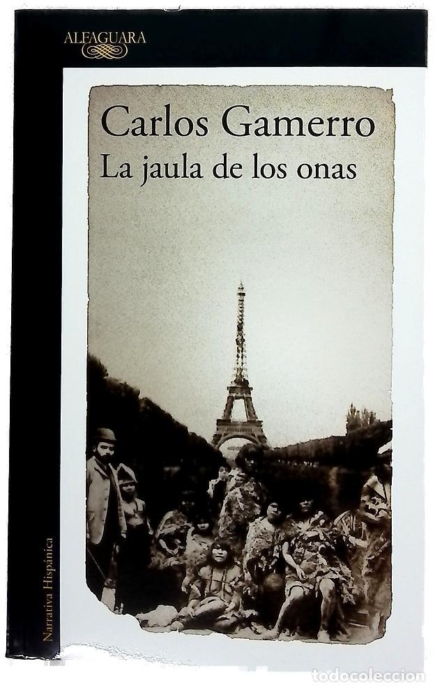 Libri di seconda mano: Jaula de Los Onas - Carlos Gamerro
