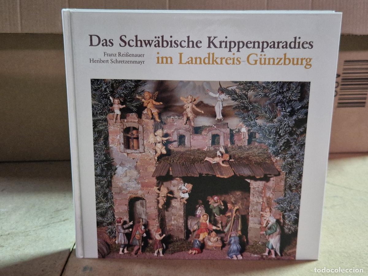 Libri di seconda mano: DAS SCHWABISCHE KRIPPENPARADIES. IM LANDKREIS GUNZBURG.