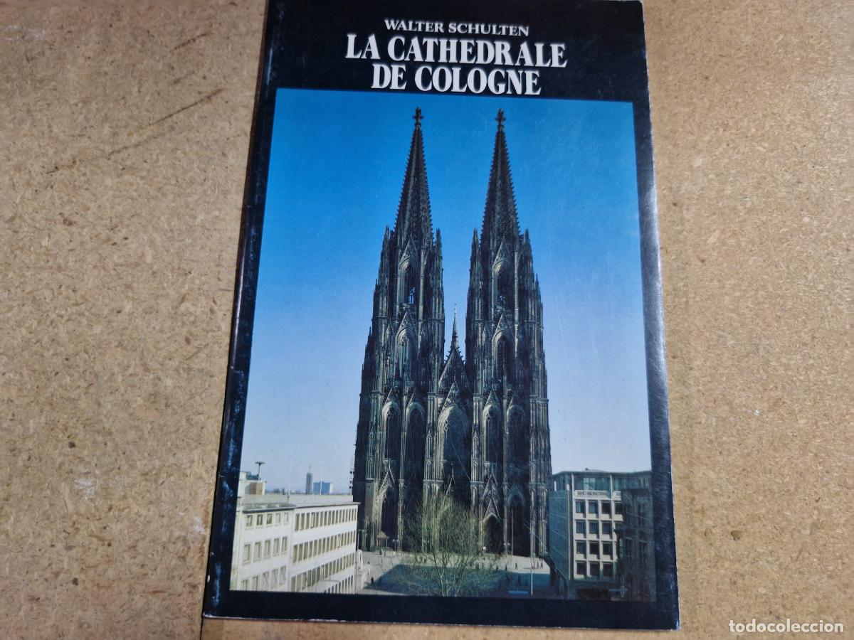 Libri di seconda mano: WALTER SCHULTEN. LA CATHEDRALE DE COLOGNE.