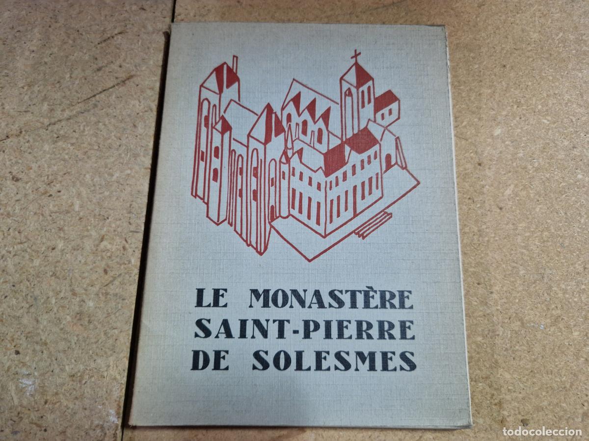 Libros: LE MONASTERE SANIT-PIERRE DE SOLESMES.
