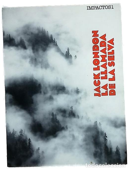 Libros: La llamada de la selva - London, Jack; Reg&agrave;s, Rosa