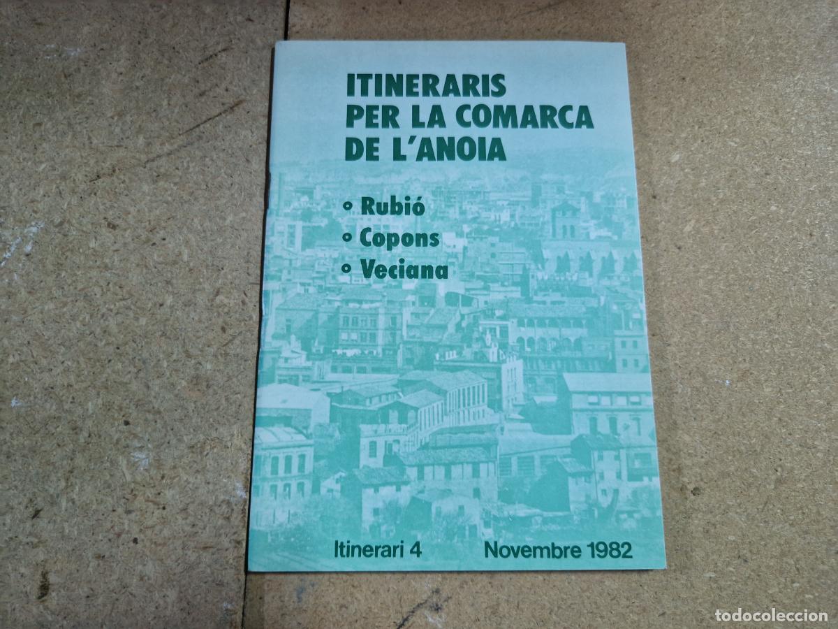 Libri di seconda mano: ININERARIS PER LA COMARCA DL'ANOIA. RUBIO. COPONS. VECIANA. NOVEMBRE 1982